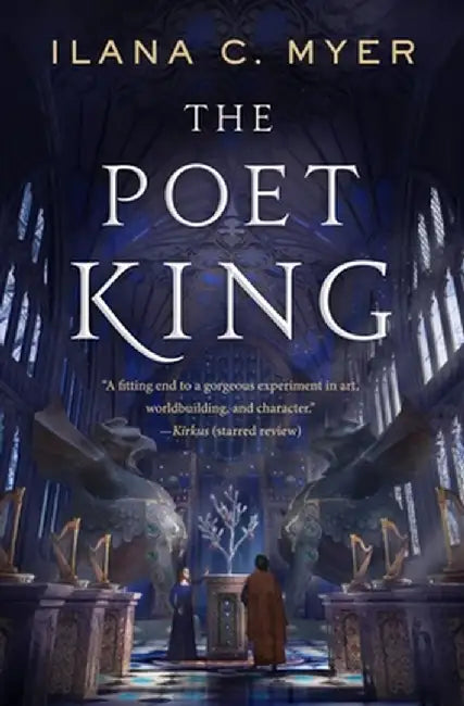 The Poet King: The Harp and Ring Sequence #3 by Ilana C. Myer