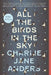 All the Birds in the Sky by Charlie Jane Anders