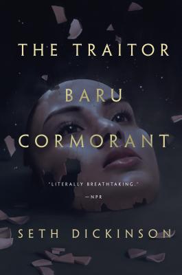 The Traitor Baru Cormorant by Seth Dickinson