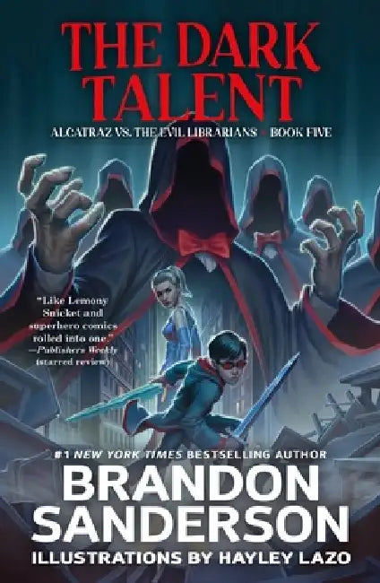 The Dark Talent: Alcatraz vs. the Evil Librarians by Brandon Sanderson