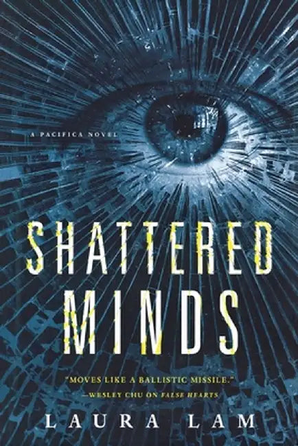 Shattered Minds by Laura Lam