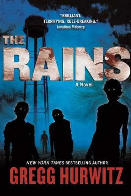 The Rains by Gregg Andrew Hurwitz