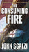 The Consuming Fire by John Scalzi