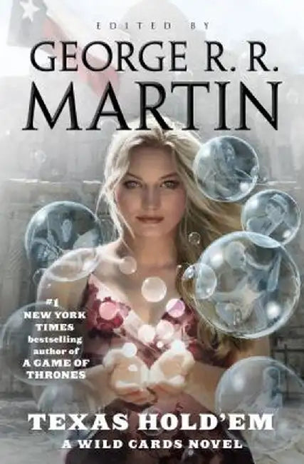 Texas Hold'em: A Wild Cards Novel by George R. R. Martin