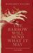 The Barrow Will Send What It May by Margaret Killjoy