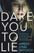 Dare You to Lie by Amber Lynn Natusch
