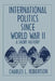 Fifty Years of Change: Short History of World Politics Since 1945 by Charles L. Robertson