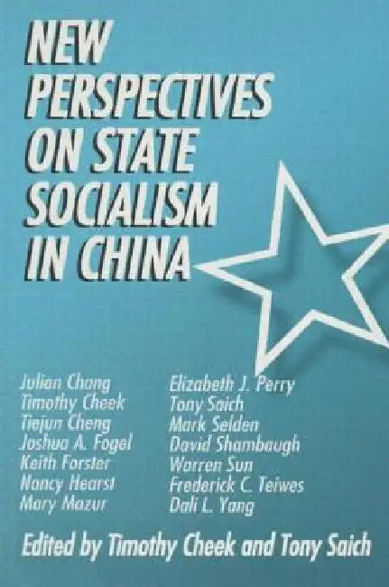 New Perspectives on State Socialism in China by Timothy Cheek