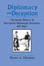 Diplomacy and Deception: Secret History of Sino-Soviet Diplomatic Relations, 1917-27 by Bruce Elleman