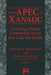 From Apec to Xanadu: Creating a Viable Community in the Post-cold War Pacific by Donald C. Helleman