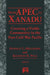 From Apec to Xanadu: Creating a Viable Community in the Post-Cold War Pacific by Donald C. Helleman, Kenneth B. Pyle, Donald C. Hellman