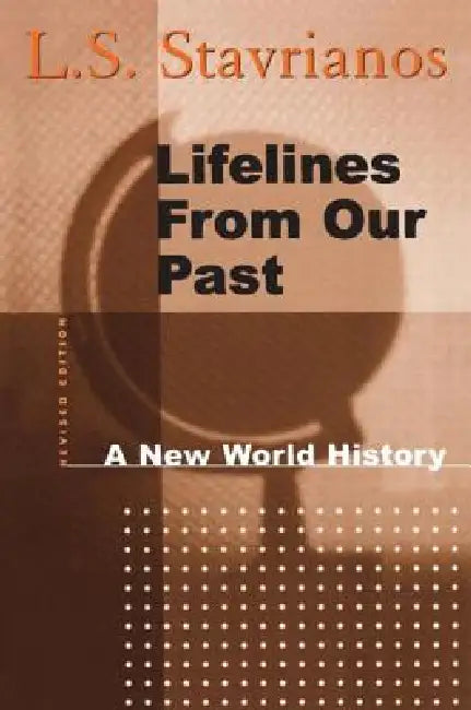Lifelines from Our Past by L. S. Stavrianos