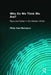 Who Do We Think We Are?: Race And Nation In The Modern World by Philip Yale Nicholson