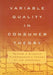 Variable Quality in Consumer Theory: Towards a Dynamic Microeconomic Theory of the Consumer by W. M. Wadman