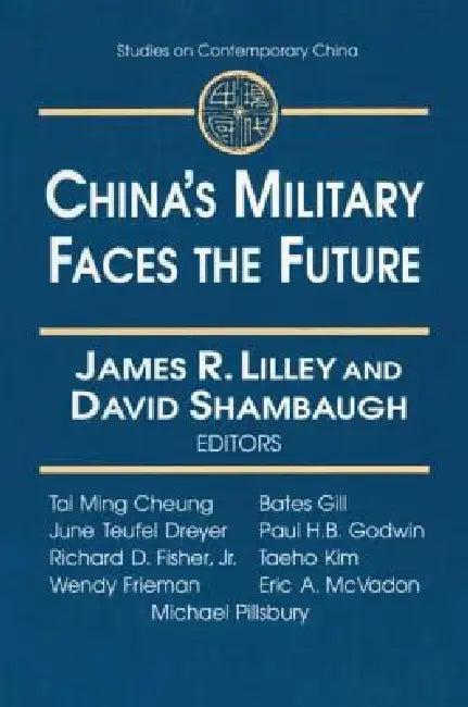 China's Military Faces the Future by James Lilley