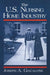 The Us Nursing Home Industry by Giacalone Robert A