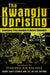 The Kwangju Uprising: A Miracle of Asian Democracy as Seen by the Western and the Korean Press: A Miracle of Asian Democracy as Seen by the Western an by Henry Scott Stokes, Lily Xiao Hong Lee