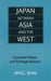 Japan Between Asia and the West: Economic Power and Strategic Balance by Ming Wan