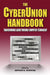 The CyberUnion Handbook: Transforming Labor Through Computer Technology by Arthur B. Shostak