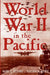 World War II in the Pacific by Renzi William A.