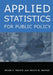 Applied Statistics for Public Policy [With CDROM] by Brian P. Macfie