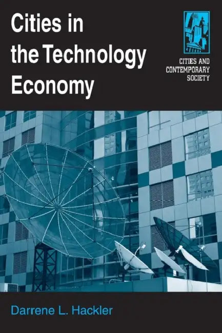 Cities in the Technology Economy by Darrene Hackler