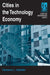 Cities in the Technology Economy by Darrene Hackler