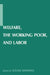Welfare, the Working Poor, and Labor by Simmons Louise B.