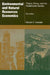 Environmental and Natural Resources Economics: Theory, Policy and the Sustainable Society by Steven Hackett, Sahan T. M. Dissanayake