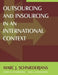Outsourcing and Insourcing in an International Context by Marc J Schniederjans
