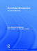 Knowledge Management: An Evolutionary View by Becerra-Fernandez Irma