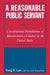 A Reasonable Public Servant: Constitutional Foundations of Administrative Conduct in the United States by Lily Xiao Hong Lee