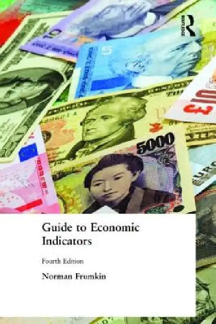 Guide to Economic Indicators by Norman Frumkin