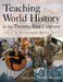 Teaching World History in the Twenty-First Century: A Resource Book: A Resource Book by Heidi Roupp