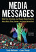 Media Messages: What Film, Television, and Popular Music Teach Us About Race, Class, Gender, and Sexual Orientation by Linda Holtzman
