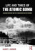 Life and Times of the Atomic Bomb: Nuclear Weapons and the Transformation of Warfare by Albert I Berger