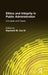 Ethics and Integrity in Public Administration: Concepts and Cases: Concepts and Cases by Raymond W. Cox