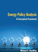 Energy Policy Analysis: A Conceptual Framework: A Conceptual Framework by Michael S Hamilton