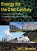 Energy for the 21st Century: A Comprehensive Guide to Conventional and Alternative Sources by Roy Nersesian