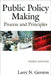 Public Policy Making: Process and Principles by Larry N. Gerston