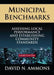 Municipal Benchmarks: Assessing Local Performance and Establishing Community Standards by David Ammons