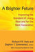 A Brighter Future: Improving the Standard of Living Now and for the Next Generation by Richard Holt