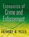 Economics of Crime and Enforcement by Anthony M. Yezer