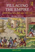 Pillaging the Empire: Global Piracy on the High Seas, 1500-1750 by Kris E Lane
