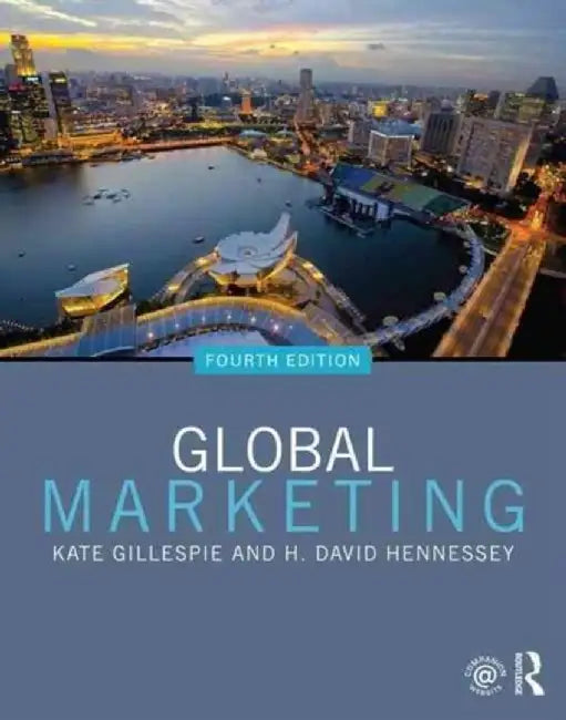 Global Marketing by Kate Gillespie, H. David Hennessey