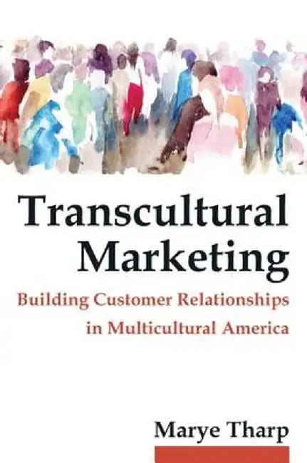Transcultural Marketing by Marye Tharp