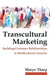 Transcultural Marketing by Marye Tharp