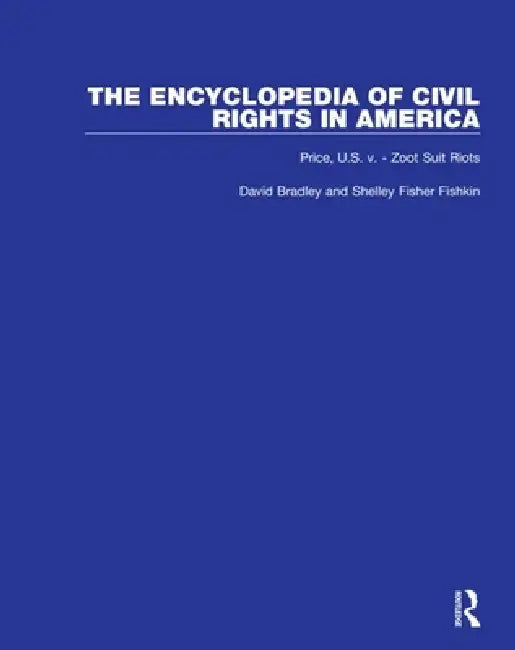 Encyclopaedia of Civil Rights in America by Samuel D. Bradley