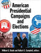 American Presidential Campaigns and Elections by William G. Shade