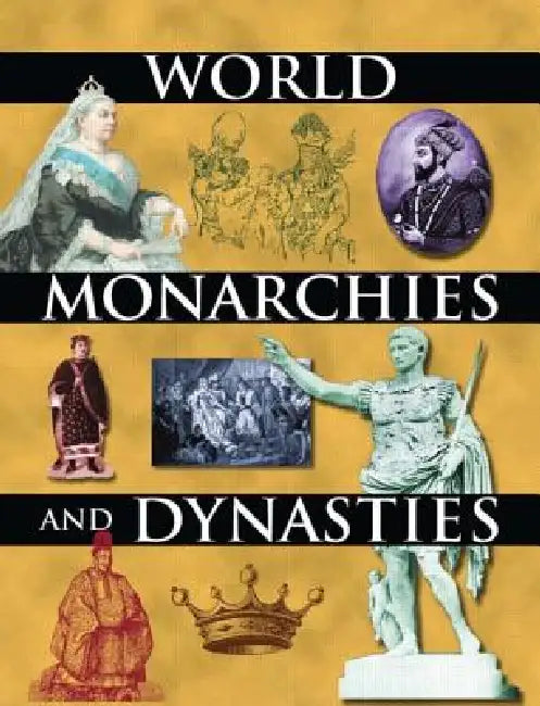 World Monarchies And Dynasties by John Middleton